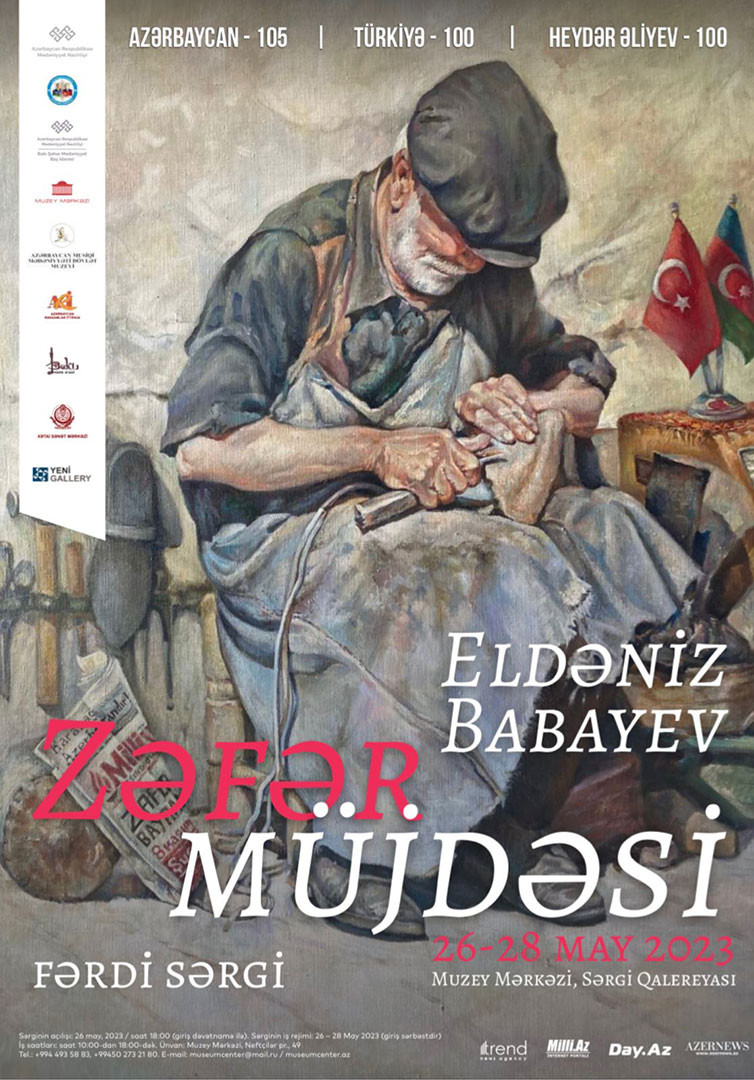 Eldəniz Babayevin  «Zəfər müjdəsi» adlı fərdi sərgisi
