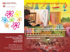 Exhibition of children’s paintings and concert dedicated to Republic Day, International Children’s Day and the memory of Honoured Art Worker Sara Manafova