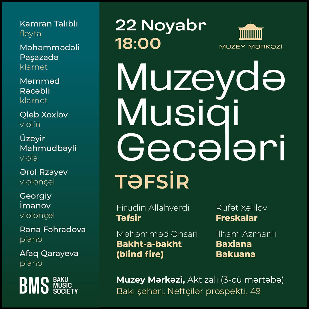 Muzeydə Musiqi Gecələri» layihə çərçəvəsində «Təfsir»