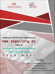 The presentation of  the Azerbaijan State Art Gallery' s web-site  and an information base of Azerbaijani artists