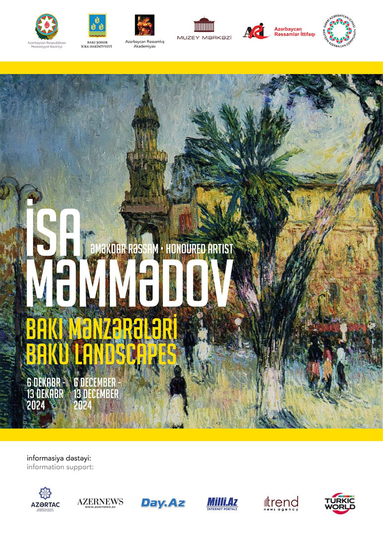 Solo exhibition dedicated to the memory of the Honored Artist of Azerbaijan Isa Mammadov "Baku landscapes"