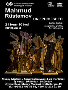 UN/PUBLISHED solo exhibition by the artist Mahmud Rustamov