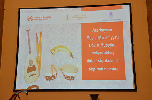 Презентация тюркских музыкальных инструментов  подаренных  Азербайджанскому Государственному Музею Музыкальной Культуры