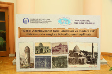 "Historical monuments of Western Azerbaijan and cultural heritage" Exhibition and presentation of the photo album