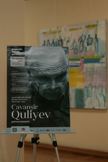 «Muzeydə Musiqi Gecələri» layihəsi çərçivəsində Azərbaycan Respublikasının Xalq artisti, bəstəkar Cavanşir Quliyevin yaradıcılığına həsr olunmuş portret-konsert